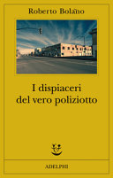 copertina I dispiaceri del vero poliziotto