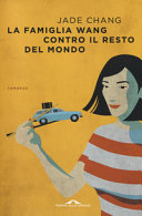 copertina La famiglia Wang contro il resto del mondo