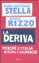 copertina La deriva : perchè l'Italia rischia il naufragio