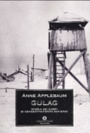 copertina Gulag : storia dei campi di concentramento sovietici