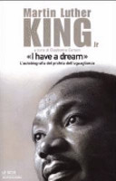copertina I have a dream : l'autobiografia del profeta dell'uguaglianza
