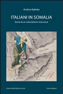 copertina Italiani in Somalia : storia di un colonialismo straccione