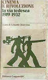 copertina Cinema e rivoluzione : la via tedesca : 1919-1932