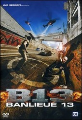 Copertina  B13 [DVD] = Banlieue 13