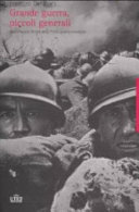 Copertina  Grande guerra, piccoli generali : una cronaca feroce della Prima guerra mondiale