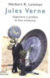 Copertina  Jules Verne : sognatore e profeta di fine millennio