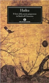 Copertina  Haiku : il fiore della poesia giapponese da Basho all'Ottocento