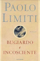 Copertina  Bugiardo e incosciente : romanzo