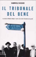 copertina Il tribunale del bene : la storia di Moshe Bejski, l'uomo che creò il Giardino dei Giusti