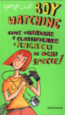 Copertina  Boy watching : come osservare e classificare i ragazzi di ogni specie!