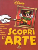 Copertina  Scopri l'arte : impara a leggere i quadri e le sculture con Topolino e Paperino