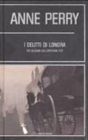Copertina  I delitti di Londra : tre indagini dell'Ispettore Pitt