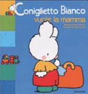 Copertina  Coniglietto Bianco vuole la mamma