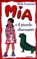 Copertina  Mia e il piccolo dinosauro