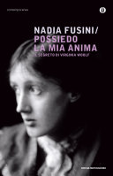 Copertina  Possiedo la mia anima : il segreto di Virginia Woolf