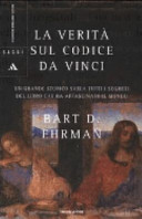 Copertina  La verità sul Codice da Vinci : un grande storico svela tutti i segreti del libro che ha affascinato il mondo