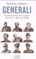 Copertina  Generali : controstoria dei vertici militari che fecero e disfecero l'Italia