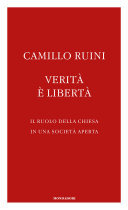 Copertina  Verità è libertà : il ruolo della Chiesa in una società aperta