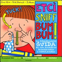 Copertina  Etcì sniff bum bum! : la strabiliante guida al tuo apparato respiratorio e circolatorio