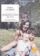 Copertina  Spingendo la notte più in là : storia della mia famiglia e di altre vittime del terrorismo