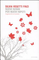 Copertina  Nuovi nonni per nuovi nipoti : la gioia di un incontro
