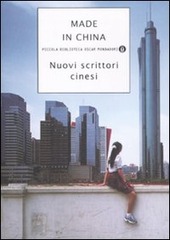 Copertina  Made in China : nuovi scrittori cinesi