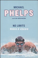 Copertina  No limits : volere è vincere