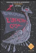 Copertina  E un'altra cosa... : guida galattica per gli autostoppisti di Douglas Adams : parte sesta di tre