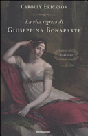 Copertina  La vita segreta di Giuseppina Bonaparte