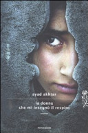 Copertina  La donna che mi insegnò il respiro : romanzo