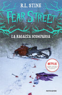 Copertina  Fear Street. La ragazza scomparsa