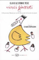 Copertina  Animali spiaccicati, ovvero, Il nuovissimo metodo per entrare alla grande nel mondo dei grandi