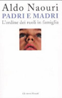 Copertina  Padri e madri : l'ordine dei ruoli in famiglia