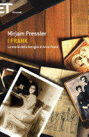 Copertina  I Frank : storia della famiglia di Anne Frank