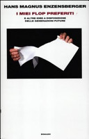 Copertina  I miei flop preferiti : e altre idee a disposizione delle generazioni future