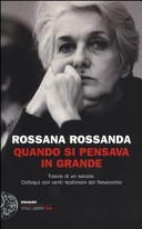 Copertina  Quando si pensava in grande : tracce di un secolo : colloqui con venti testimoni del Novecento