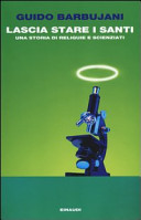 Copertina  Lascia stare i santi : una storia di reliquie e scienziati