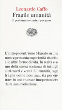 Copertina  Fragile umanità : il postumano contemporaneo