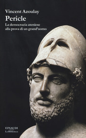 Copertina  Pericle : la democrazia ateniese alla prova di un grand'uomo