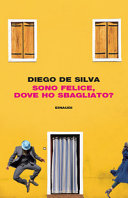 Copertina  Sono felice, dove ho sbagliato?