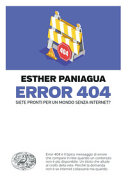 Copertina  Error 404 : siete pronti per un mondo senza internet?