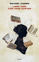 Copertina  I miei anni con Jane Austen