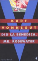 Copertina  Dio la benedica, Mr. Rosewater : o perle ai porci