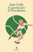 Copertina  Il giardiniere di Wimbledon