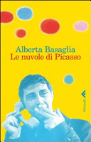 Copertina  Le nuvole di Picasso : una bambina nella storia del manicomio liberato