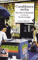 Copertina  Casablanca serba : racconti da Belgrado