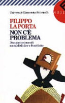 Copertina  Non c'è problema : divagazioni morali su modi di dire e frasi fatte