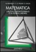 Copertina  Matematica : calcolo infinitesimale e algebra lineare