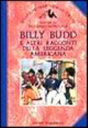 Copertina  Billy Budd e altri racconti della leggenda americana