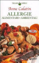 Copertina  Allergie alimentari e ambientali : una risposta naturale agli errori alimentari e all'inquinamento ambientale